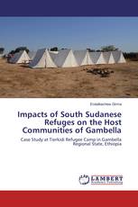 Impacts of South Sudanese Refuges on the Host Communities of Gambella