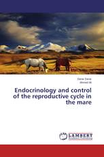 Endocrinology and control of the reproductive cycle in the mare