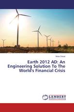 Earth 2012 AD: An Engineering Solution To The World's Financial Crisis