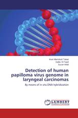 Detection of human papilloma virus genome in laryngeal carcinomas