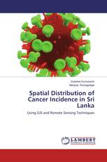 Spatial Distribution of Cancer Incidence in Sri Lanka