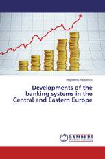 Developments of the banking systems in the Central and Eastern Europe