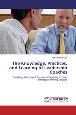 The Knowledge, Practices, and Learning of Leadership Coaches