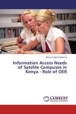 Information Access Needs of Satelite Campuses in Kenya - Role of OER