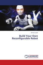 Build Your Own Reconfigurable Robot