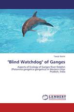 "Blind Watchdog" of Ganges