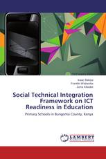 Social Technical Integration Framework on ICT Readiness in Education