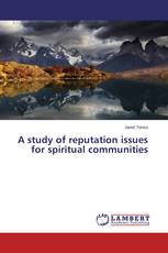 A study of reputation issues for spiritual communities