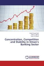 Concentration, Competition and Stability in Oman’s Banking Sector