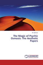 The Magic of Psychic Osmosis: The Aesthetic Papers