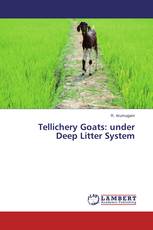 Tellichery Goats: under Deep Litter System