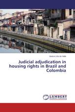 Judicial adjudication in housing rights in Brazil and Colombia