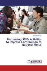 Harnessing SMEs Activities to Improve Contribution to National Fiscus