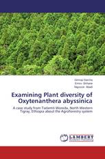 Examining Plant diversity of Oxytenanthera abyssinica