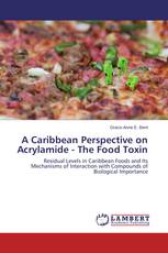 A Caribbean Perspective on Acrylamide - The Food Toxin