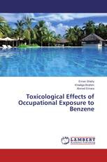 Toxicological Effects of Occupational Exposure to Benzene