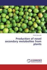 Production of novel secondary metabolites from plants