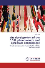 The development of the C.S.R. phenomenon and corporate engagement