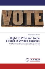 Right to Vote and to be Elected in Divided Societies