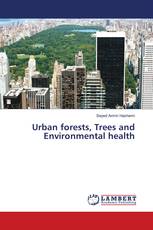 Urban forests, Trees and Environmental health