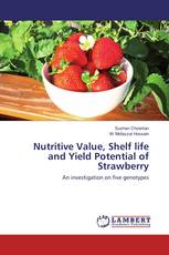 Nutritive Value, Shelf life and Yield Potential of Strawberry