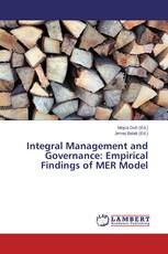 Integral Management and Governance: Empirical Findings of MER Model