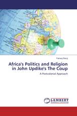 Africa's Politics and Religion in John Updike's The Coup