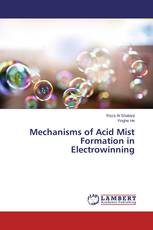Mechanisms of Acid Mist Formation in Electrowinning