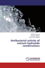 Antibacterial activity of calcium hydroxide combinations