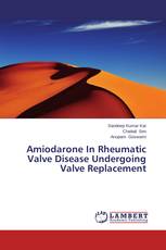 Amiodarone In Rheumatic Valve Disease Undergoing Valve Replacement