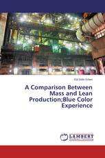 A Comparison Between Mass and Lean Production;Blue Color Experience