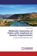 Molecular taxonomy of Fishes with emphasis on Genetic fragmentation