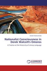 Nationalist Consciousness in Derek Walcott's Omeros