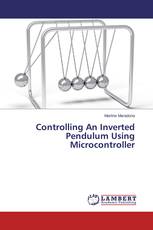 Controlling An Inverted Pendulum Using Microcontroller