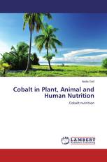 Cobalt in Plant, Animal and Human Nutrition