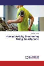 Human Activity Monitoring Using Smartphone