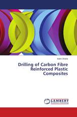 Drilling of Carbon Fibre Reinforced Plastic Composites