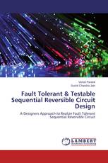 Fault Tolerant & Testable Sequential Reversible Circuit Design