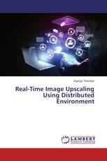 Real-Time Image Upscaling Using Distributed Environment