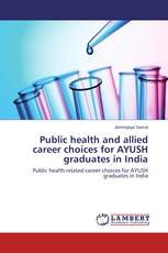 Public health and allied career choices for AYUSH graduates in India