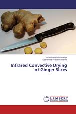 Infrared Convective Drying of Ginger Slices