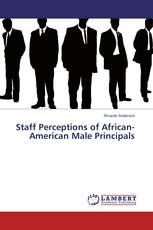 Staff Perceptions of African-American Male Principals