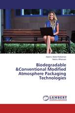 Biodegradable &Conventional Modified Atmosphere Packaging Technologies