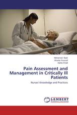 Pain Assessment and Management in Critically Ill Patients
