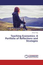 Teaching Economics: A Portfolio of Reflections and Strategies