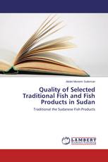 Quality of Selected Traditional Fish and Fish Products in Sudan