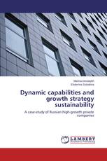 Dynamic capabilities and growth strategy sustainability