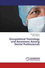 Occupational Toxicology and Awareness Among Dental Professionals
