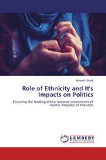 Role of Ethnicity and It's Impacts on Politics