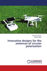 Innovative designs for the antennas of circular polarization